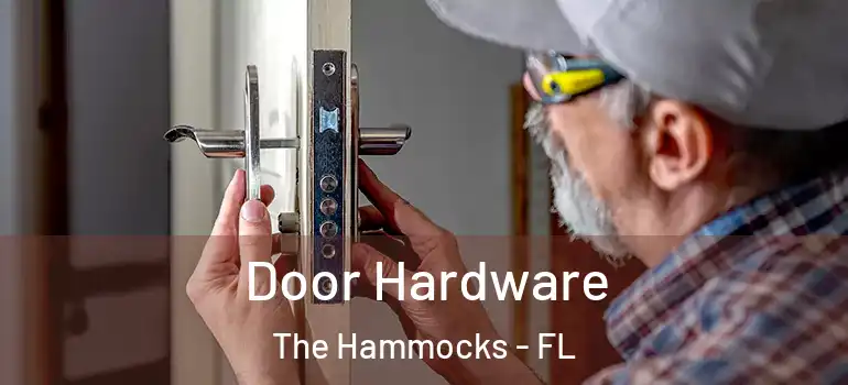  Door Hardware The Hammocks - FL