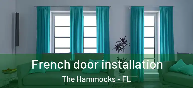  French door installation The Hammocks - FL