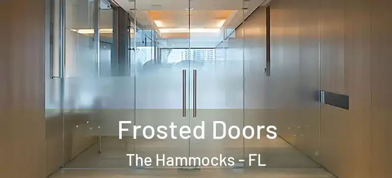  Frosted Doors The Hammocks - FL