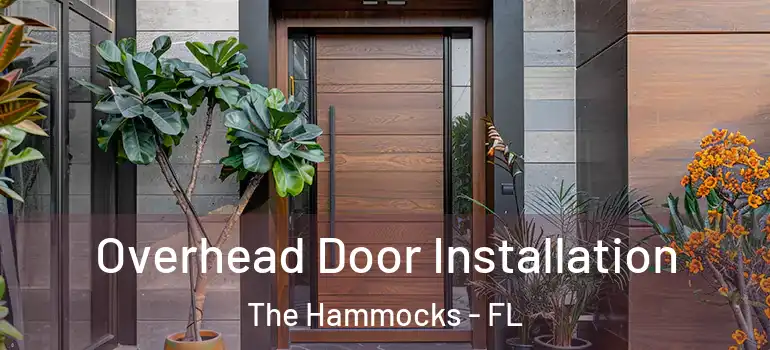  Overhead Door Installation The Hammocks - FL
