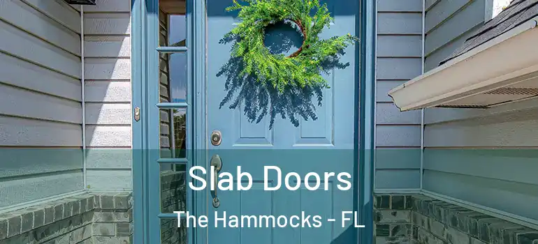  Slab Doors The Hammocks - FL