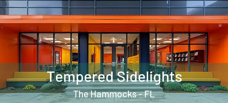  Tempered Sidelights The Hammocks - FL
