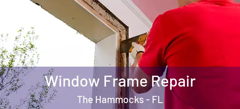  Window Frame Repair The Hammocks - FL