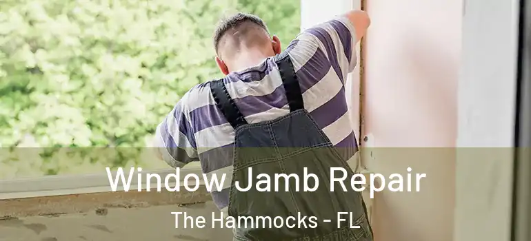  Window Jamb Repair The Hammocks - FL